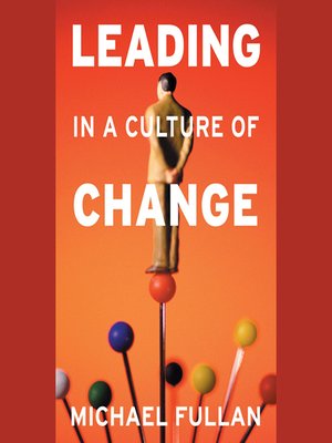 cover image of Leading in a Culture of Change